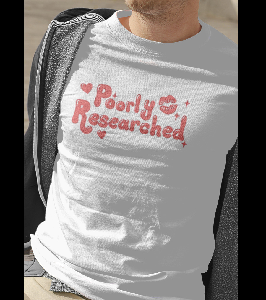 Poorly Researched Lips Hearts And Stars T-Shirt