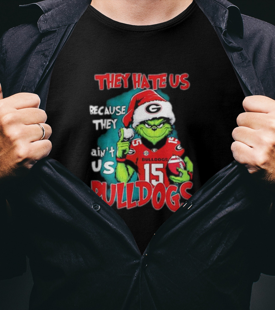 They Hate Us Because They Ain’t Us Grinch Santa Georgia Bulldogs Carson Beck 15 T-Shirt