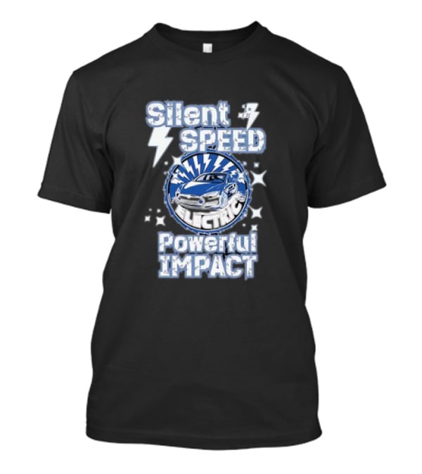 Silent Speed Electric Powerful Impact Car Driver T-Shirt