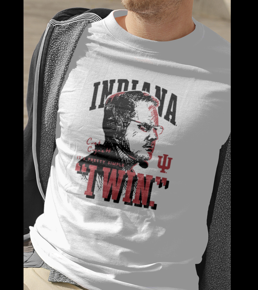 Indiana Hoosiers Football Curt Cignetti It's Pretty Simple I Win Vintage T-Shirt