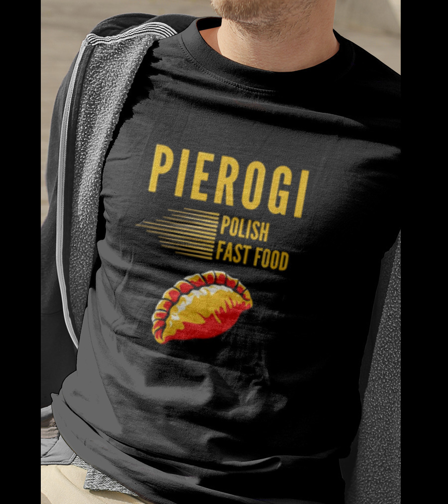 PIEROGI POLISH FAST FOOD Dumpling T-Shirt