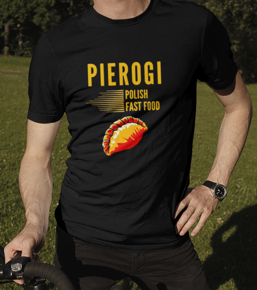 PIEROGI POLISH FAST FOOD Dumpling T-Shirt