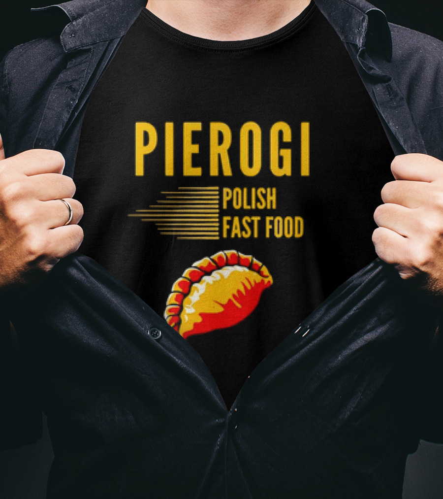 PIEROGI POLISH FAST FOOD Dumpling T-Shirt
