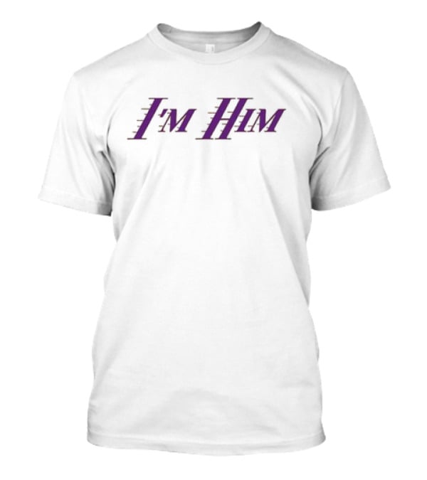 I'm Him Austin Reaves Los Angeles Lakers T-Shirt