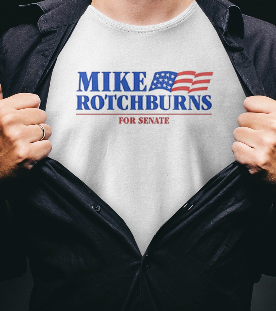 Mike Rotchburns For Senate American Flag Campaign T-Shirt