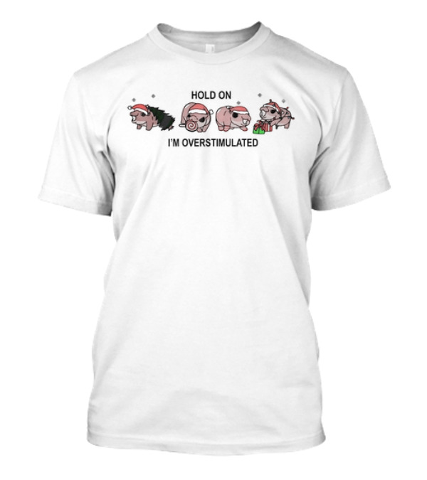 Moo Deng Hold On I'm Overstimulated Santa Hat Pigs Christmas Tree Gifts T-Shirt