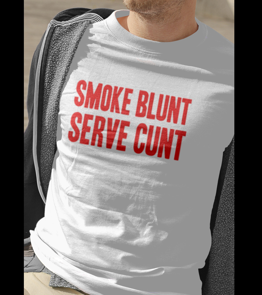 Smoke Blunt Serve Cunt Bold Red T-Shirt