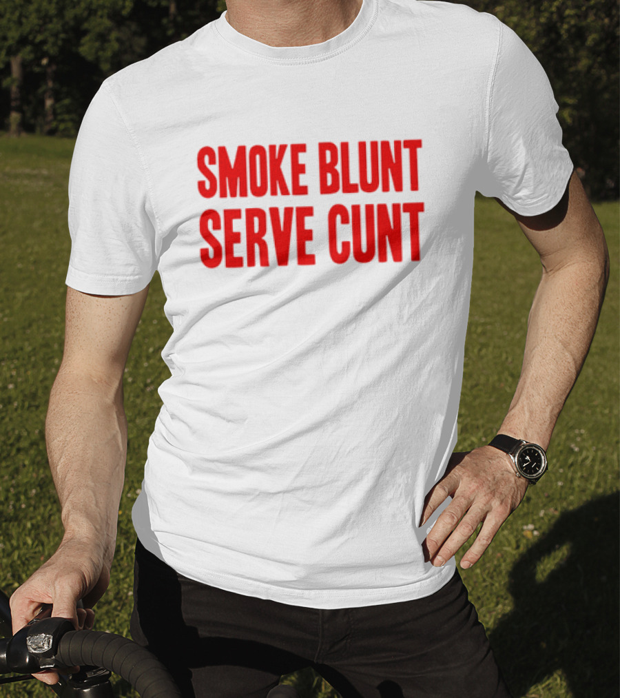 Smoke Blunt Serve Cunt Bold Red T-Shirt
