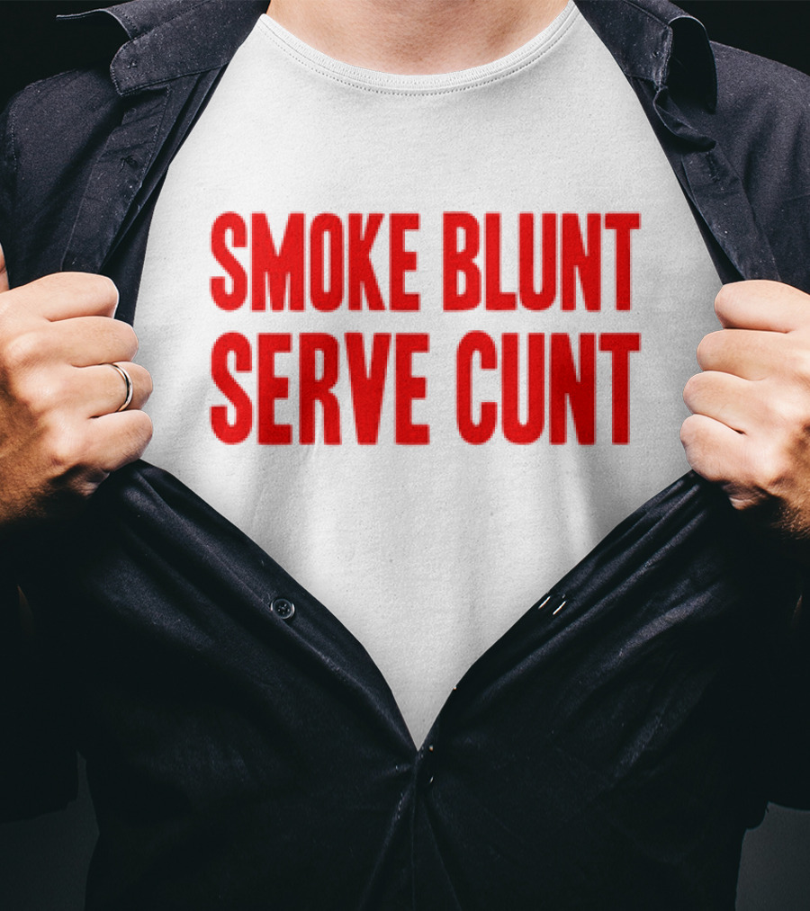 Smoke Blunt Serve Cunt Bold Red T-Shirt