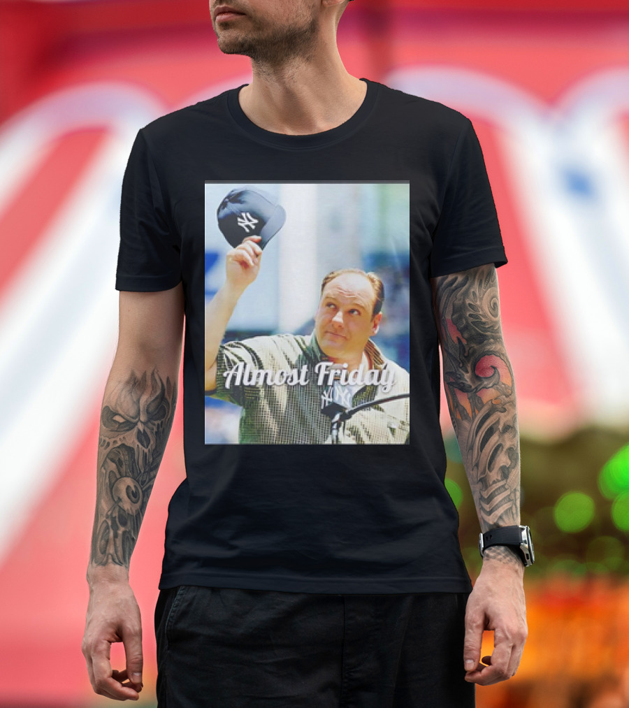 Almost Friday Tony Soprano New York Yankees Hat T-Shirt