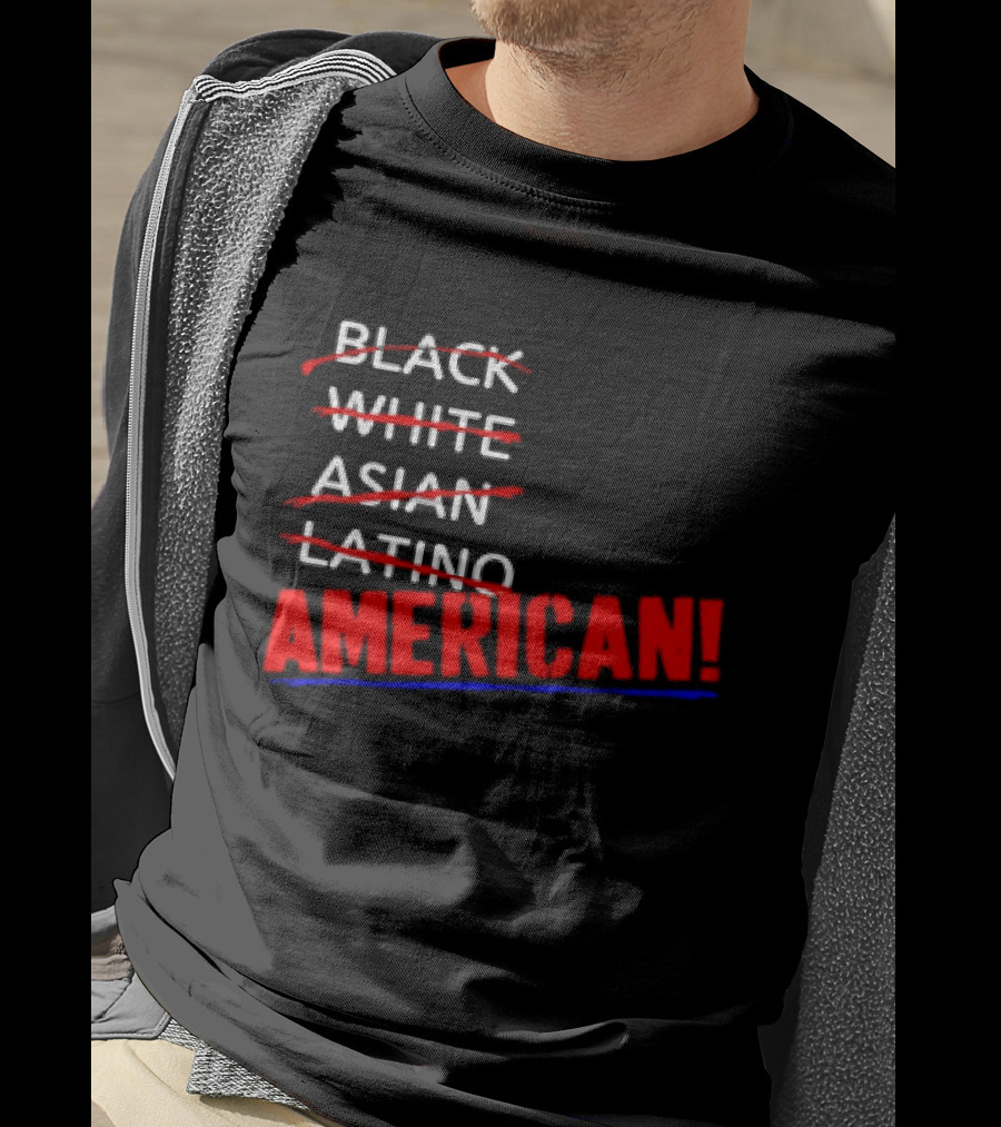 Black White Asian Latino American American T-Shirt