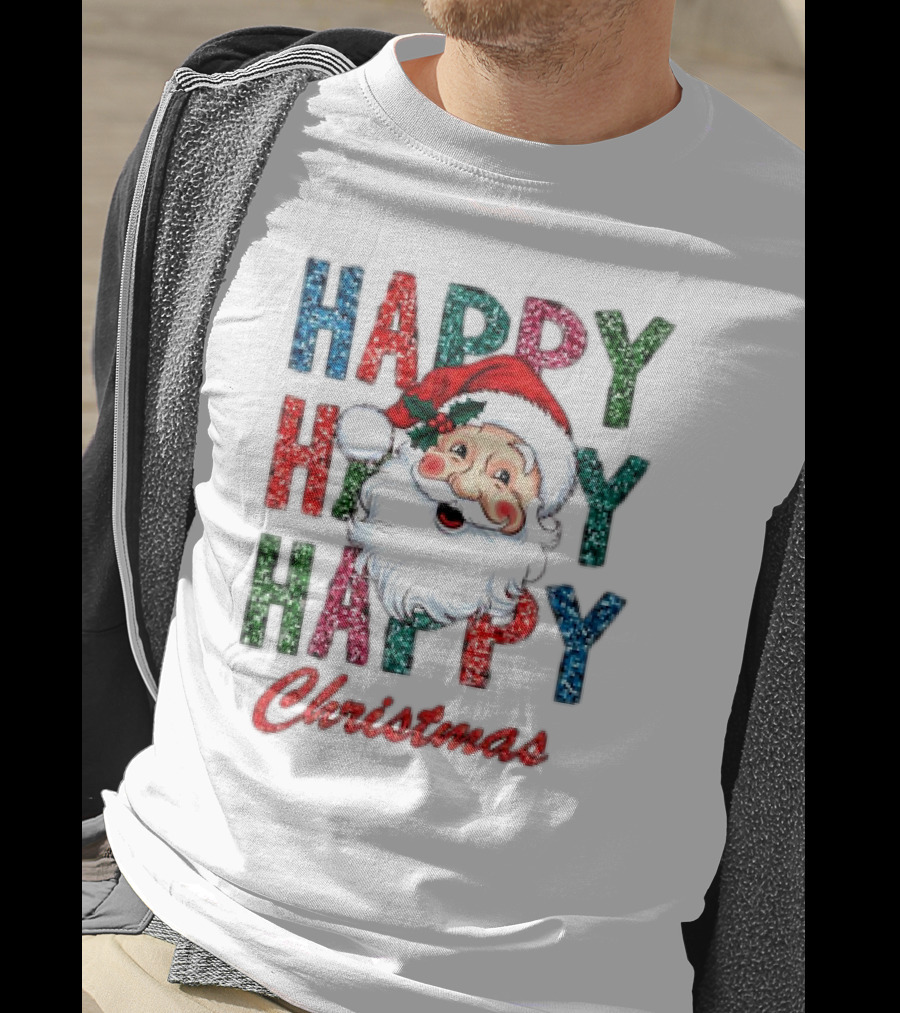 Glitter Happy Happy Happy Christmas Santa Claus T-Shirt