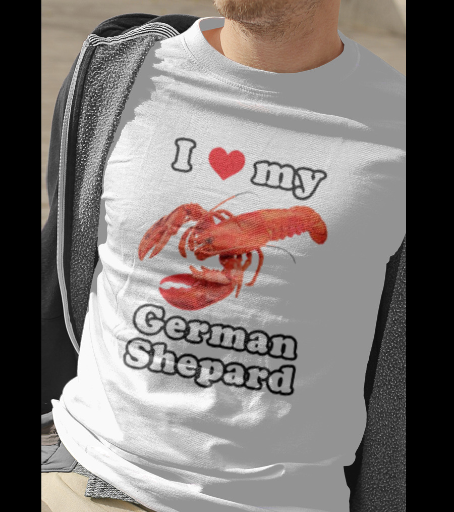 I Love My German Shepard Lobster T-Shirt