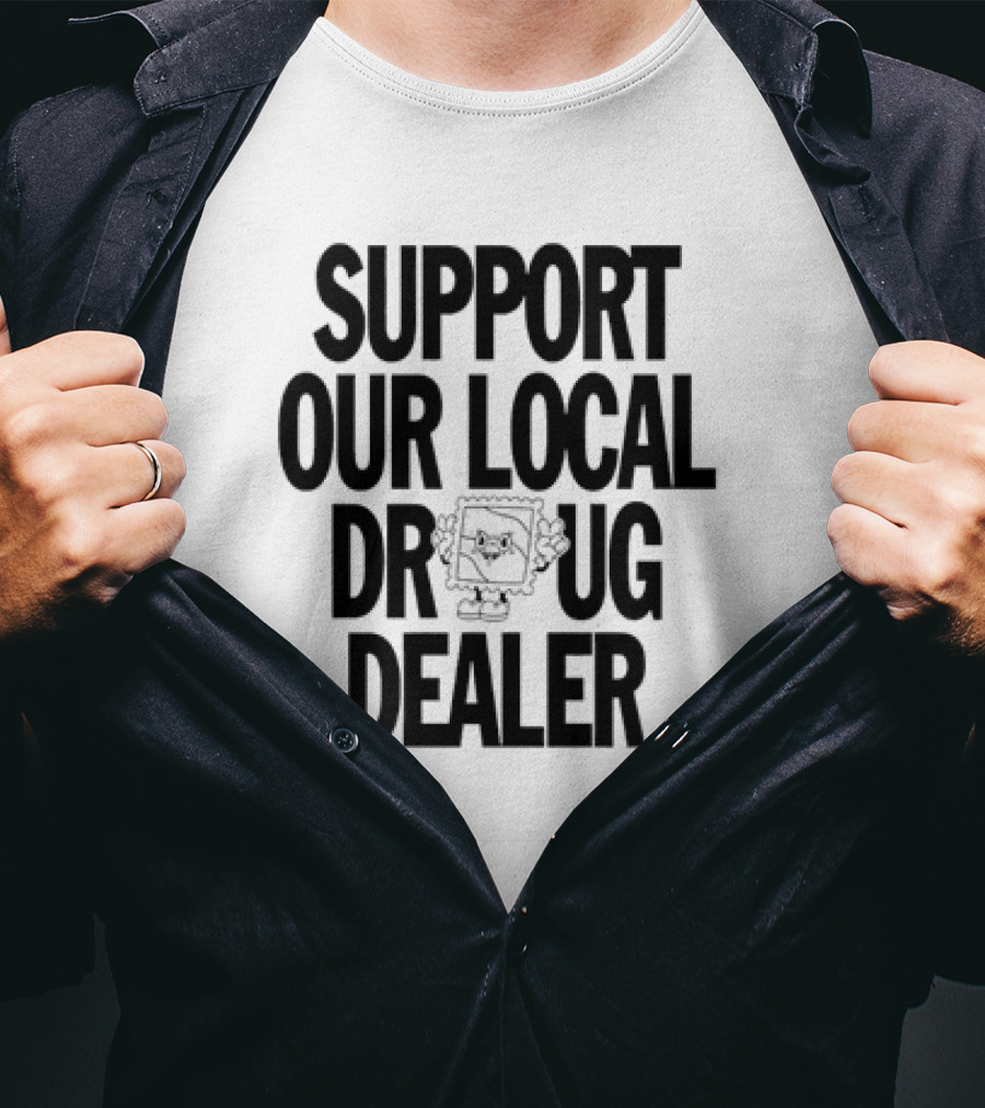 SUPPORT OUR LOCAL DRUG DEALER Funny Ramen Noodles Meme T-Shirt