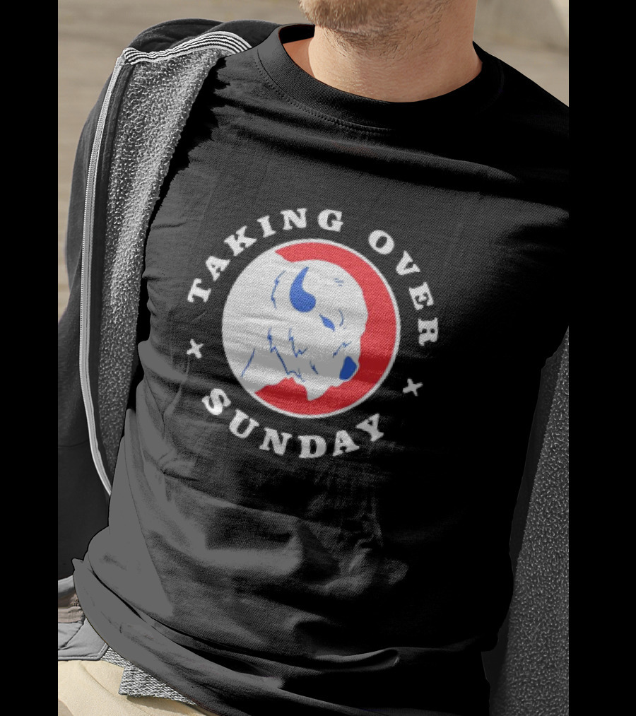 Taking Over Sunday Buffalo Bills Red And Blue Buffalo T-Shirt