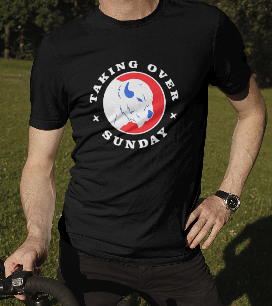 Taking Over Sunday Buffalo Bills Red And Blue Buffalo T-Shirt