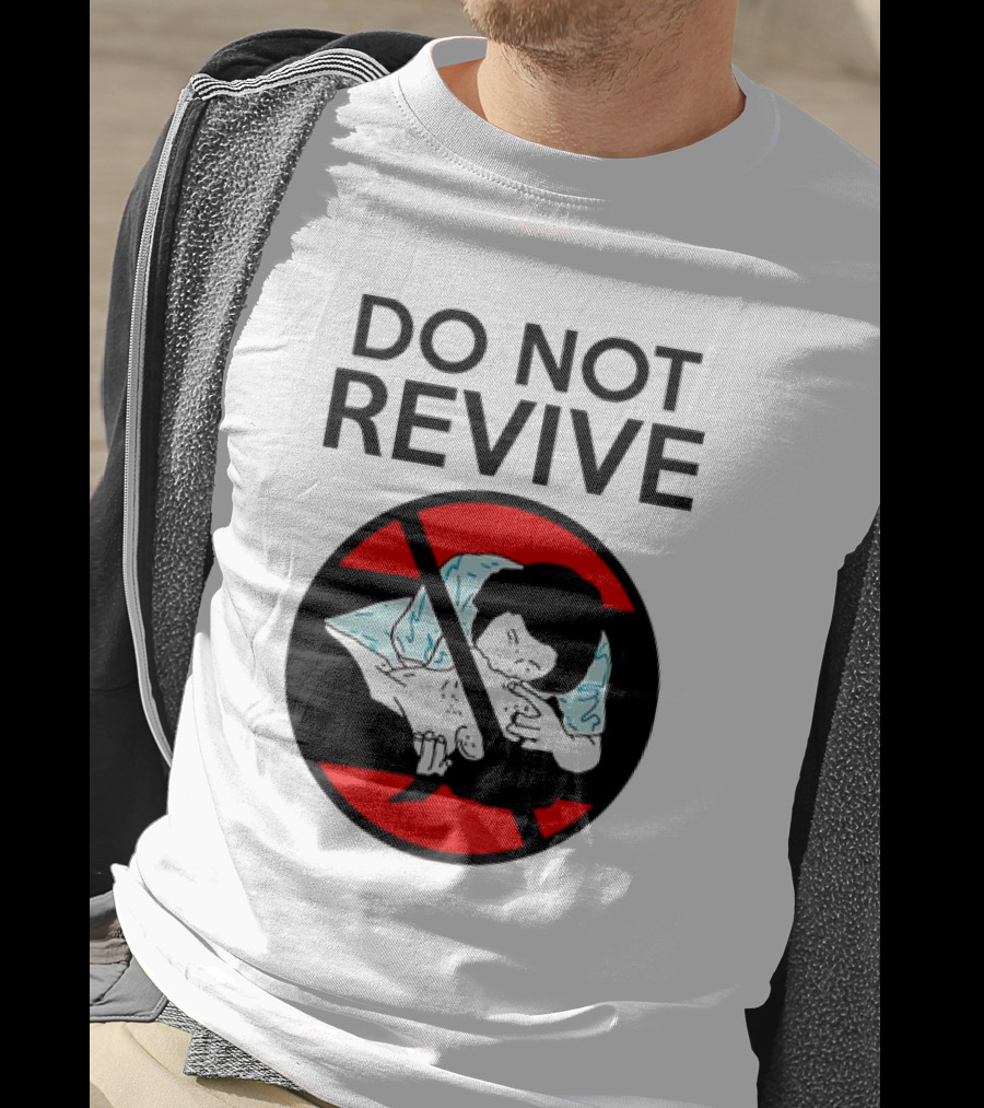 Do Not Revive CPR Parody Red Circle Cross T-Shirt