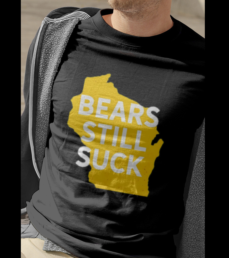 Karla D Bears Still Suck Wisconsin Outline T-Shirt