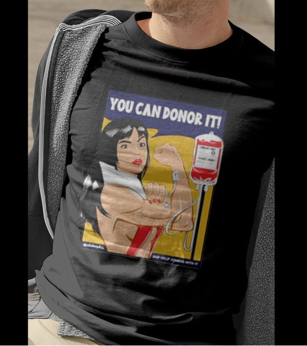 You Can Donor It And Help Others With It Retro Poster Style Blood Donation Motivational Message T-Shirt