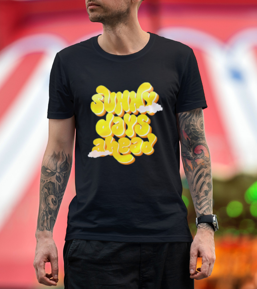 Sunny Days Ahead Retro Cloudy Text T-Shirt