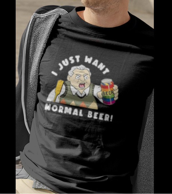 I Just Want Normal Beer Rainbow Can Man With Paddle T-Shirt