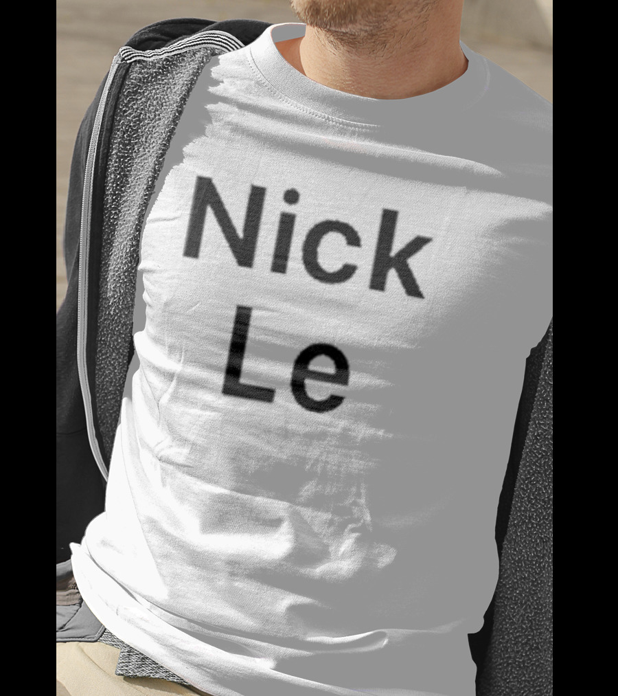 Nick Le T-Shirt