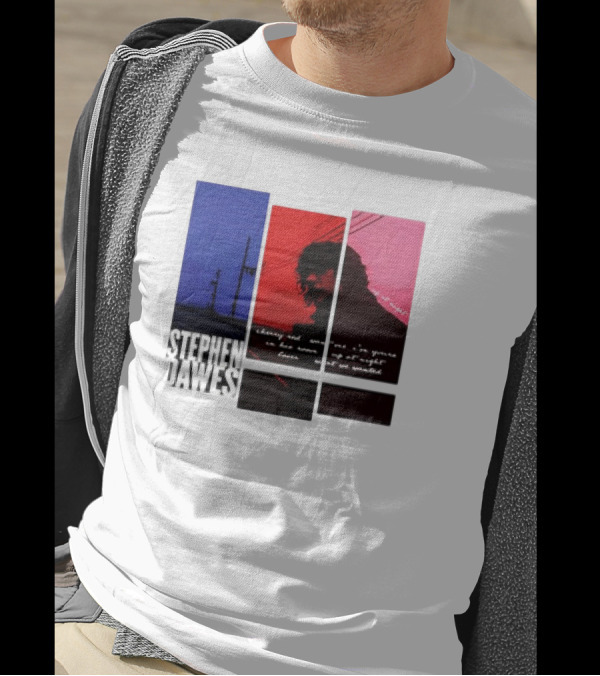 Stephen Dawes Always Out Someone's I'm Yours In His Room Up At Night Lover Not So Unsettled T-Shirt