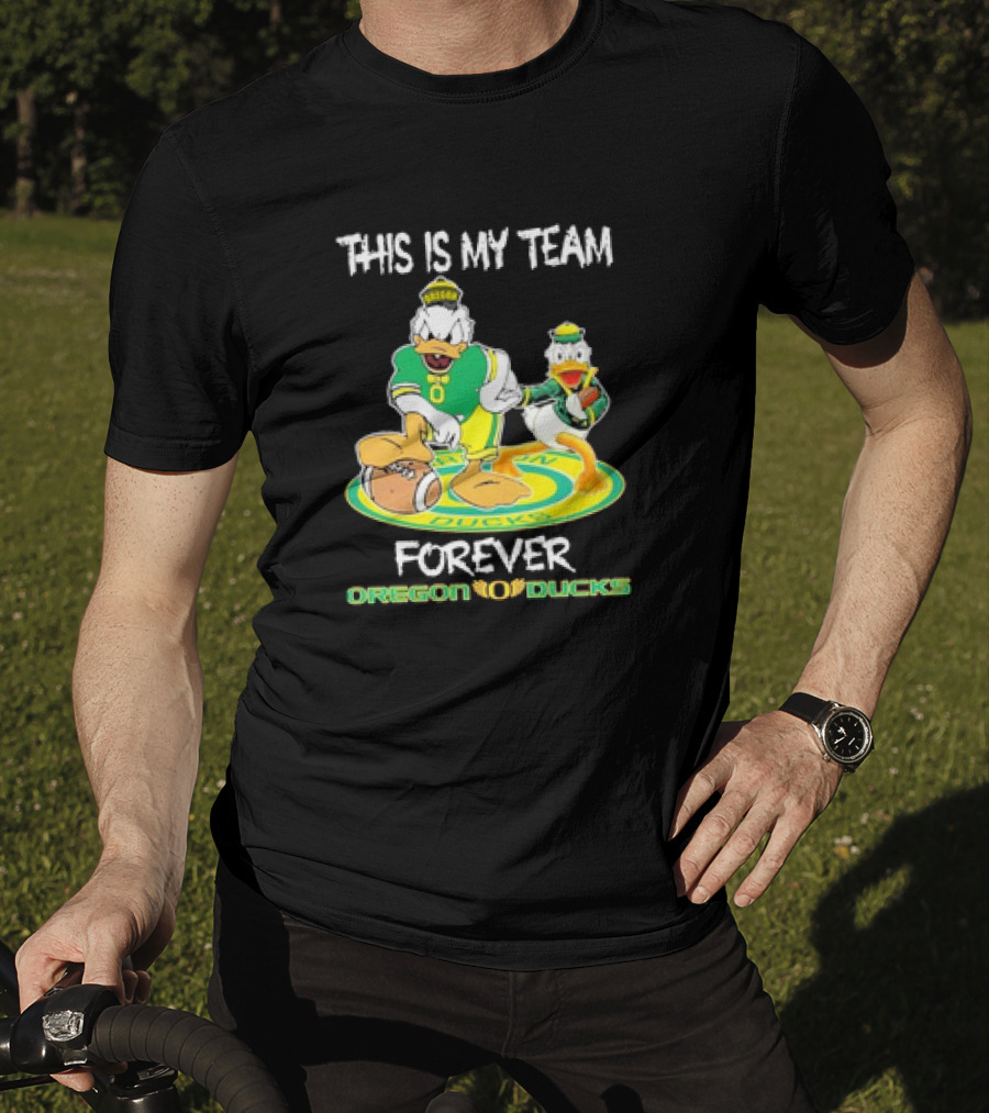This Is My Team Oregon Ducks Mickey Donald Forever T-Shirt