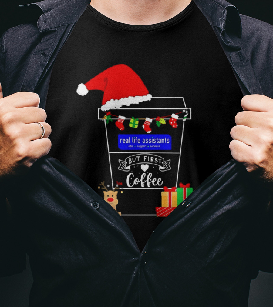 But First Coffee Christmas Real Life Assistants Services Santa Hat Gifts T-Shirt