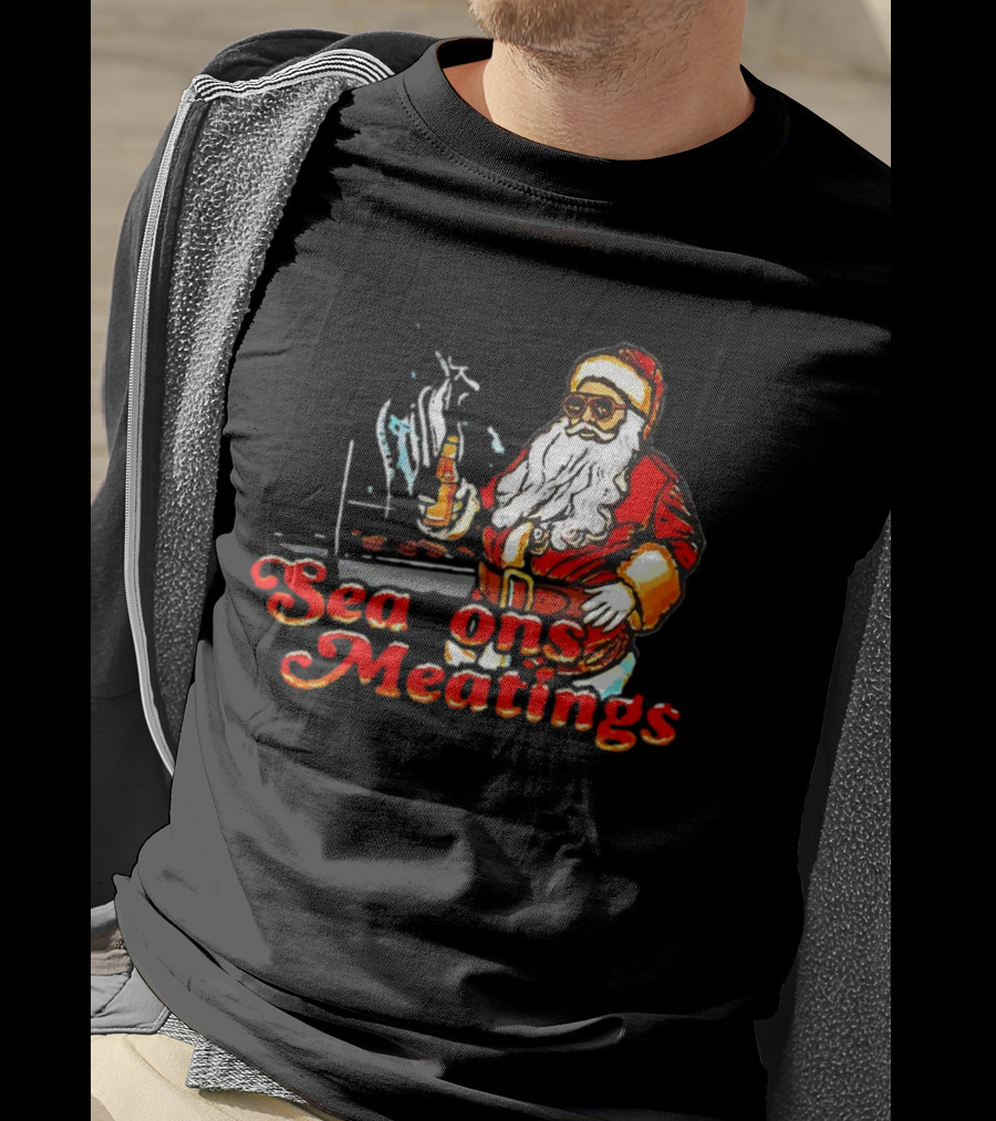 Seasons Meatings Santa Christmas BBQ With Santa Claus And Beverages T-Shirt