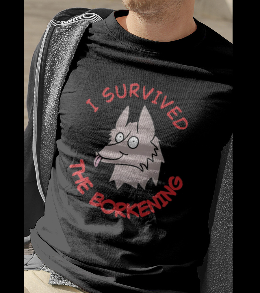 I Survived The Borkening Cartoon Dog T-Shirt