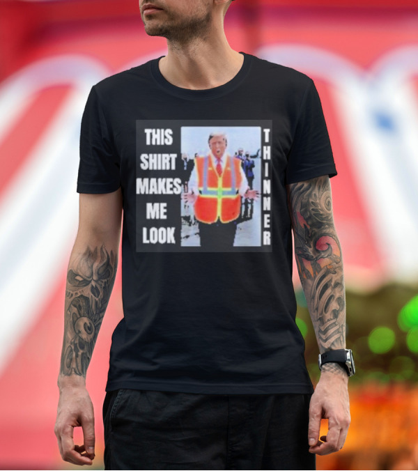 Premium T-Shirt: THIS SHIRT MAKES ME LOOK THINNER TRUMP 2024 THEY SEE ME ROLLIN GARBAGE TRUCK T-Shirt THIS SHIRT MAKES ME LOOK THINNER TRUMP 2024 THEY SEE ME ROLLIN GARBAGE TRUCK T-Shirt