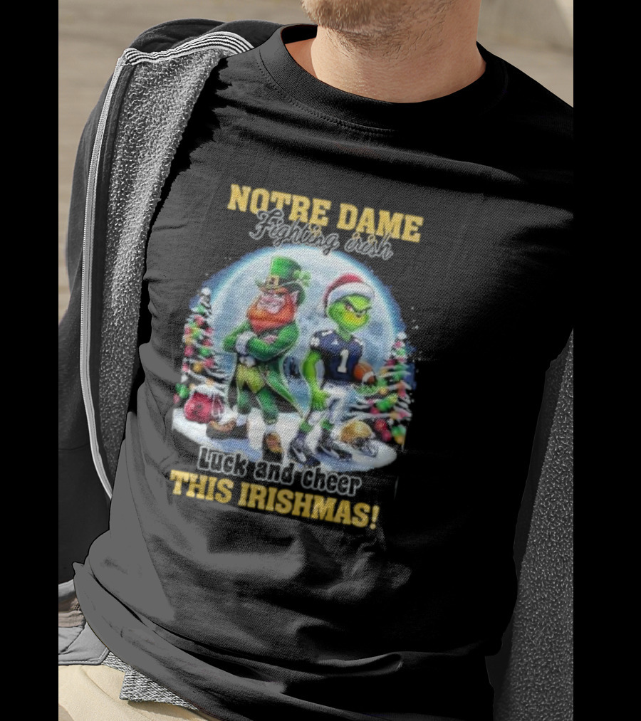Notre Dame Fighting Irish Luck And Cheer This Irishmas With Christmas Characters T-Shirt