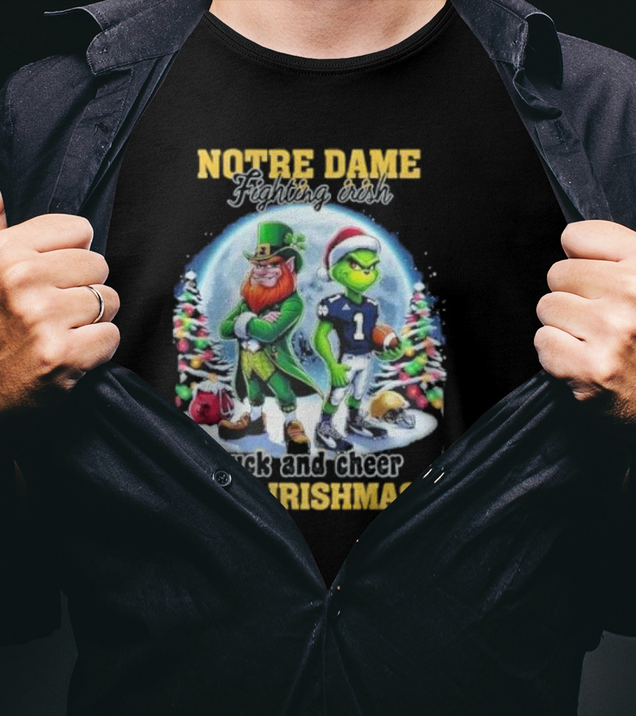 Notre Dame Fighting Irish Luck And Cheer This Irishmas With Christmas Characters T-Shirt