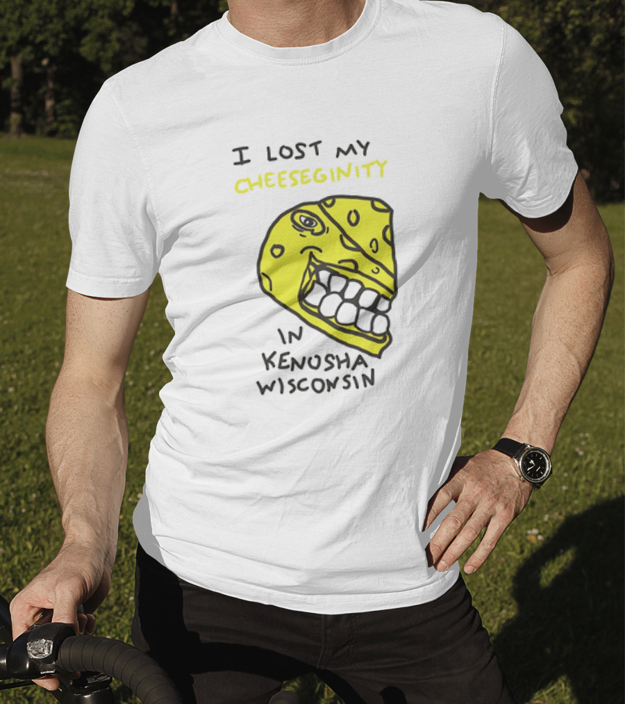 I Lost My Cheeseginity In Kenosha Wisconsin Cheese Face T-Shirt
