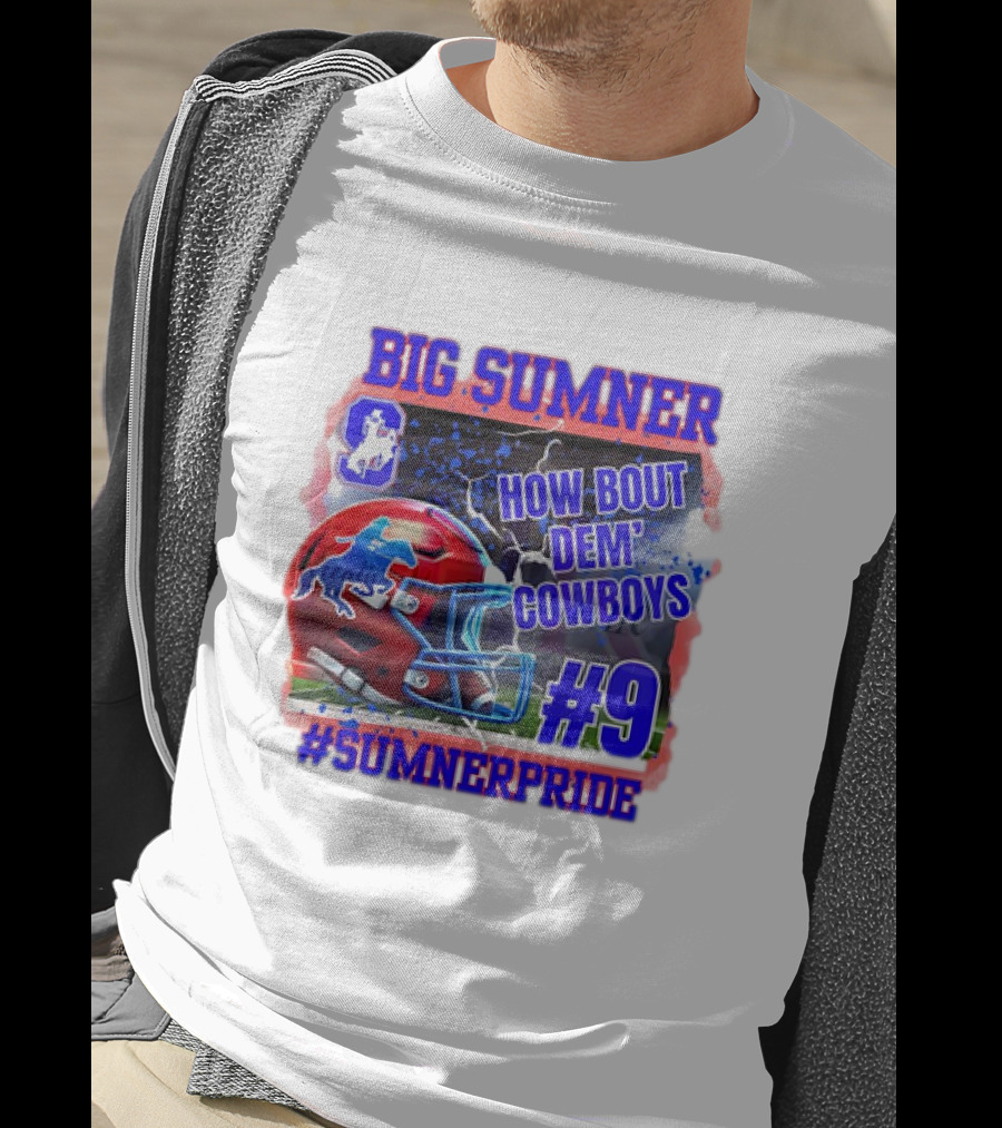 Big Sumner How Bout Dem Cowboys #9 Sumner Pride T-Shirt
