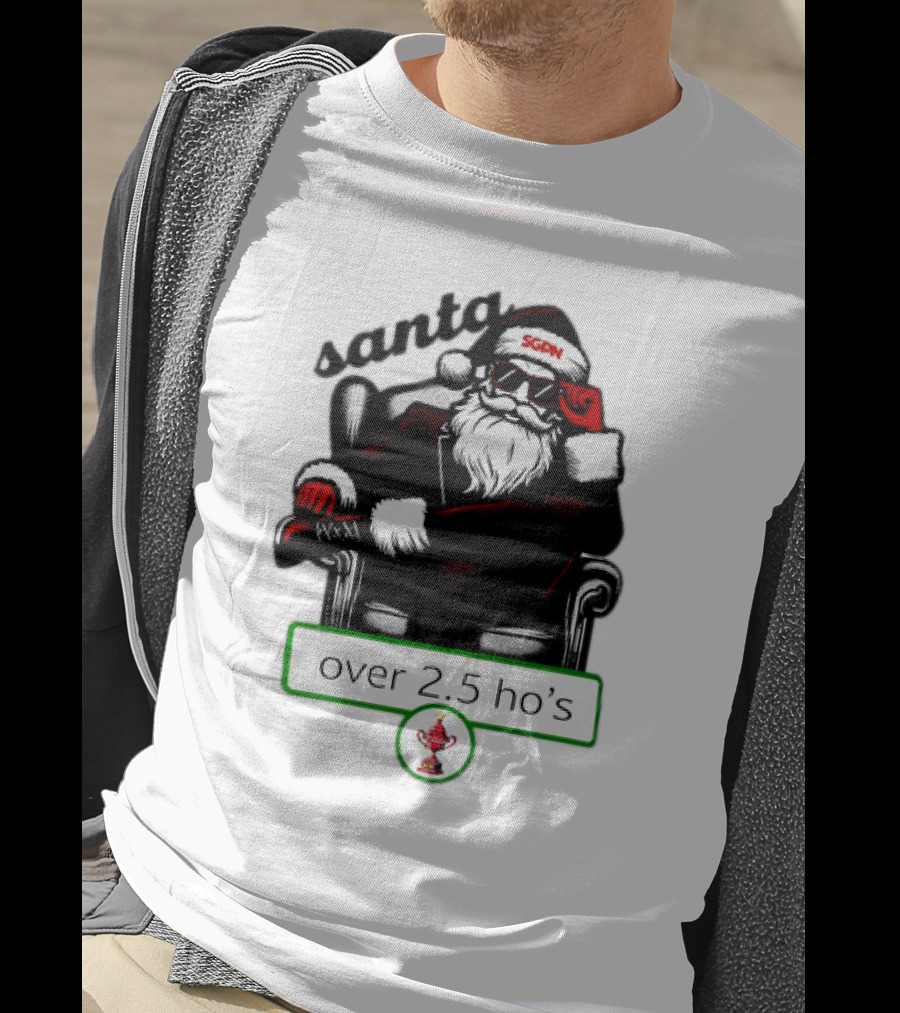Santa SGPN Over 2.5 Ho’s Christmas T-Shirt