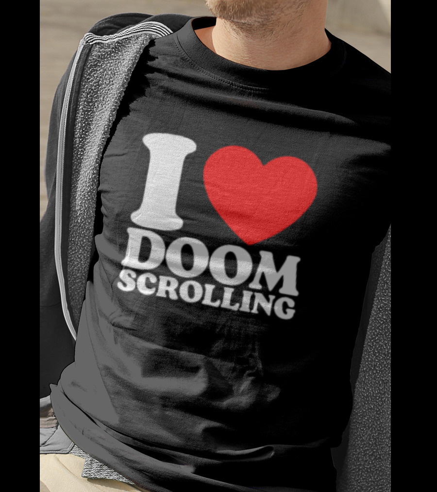 I Heart Doom Scrolling Bold White Text Red Heart T-Shirt
