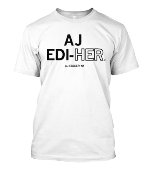 AJ EDI-HER AJ Ediger T-Shirt