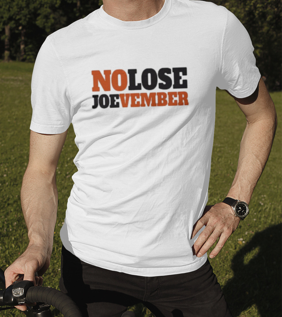 No Lose November Joe Burrow NO LOSE JOEvember T-Shirt
