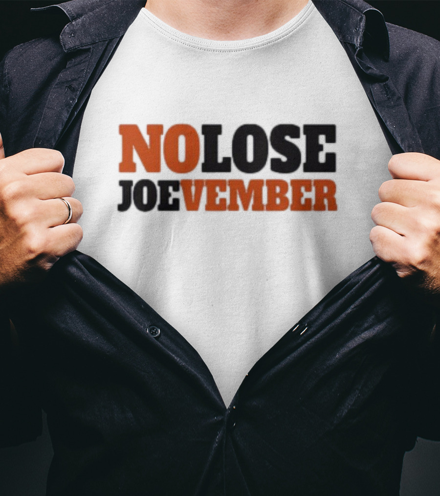 No Lose November Joe Burrow NO LOSE JOEvember T-Shirt