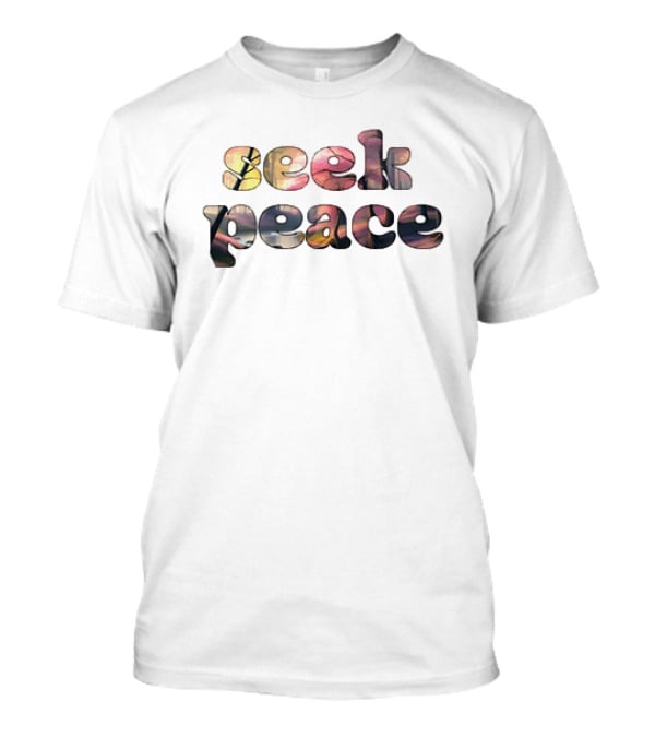 Seek Peace Classic Bohemian Colorful Lettering T-Shirt
