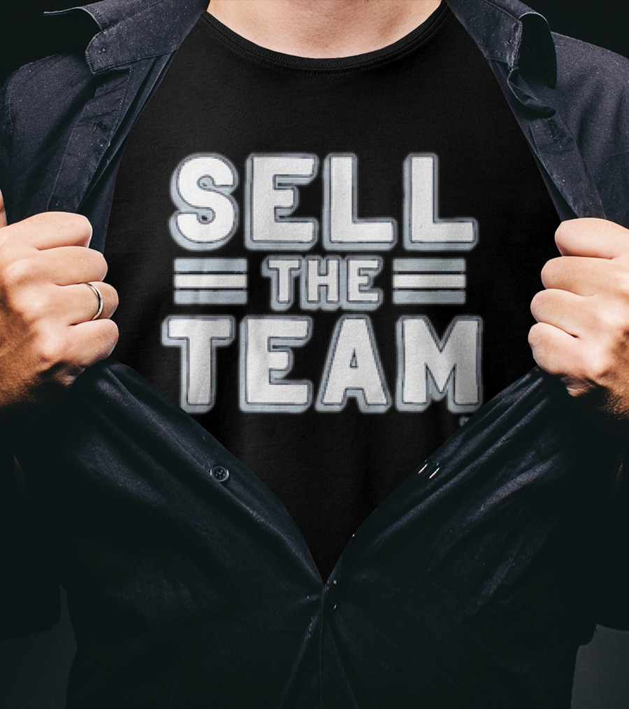 Sell The Team Dallas Cowboys T-Shirt