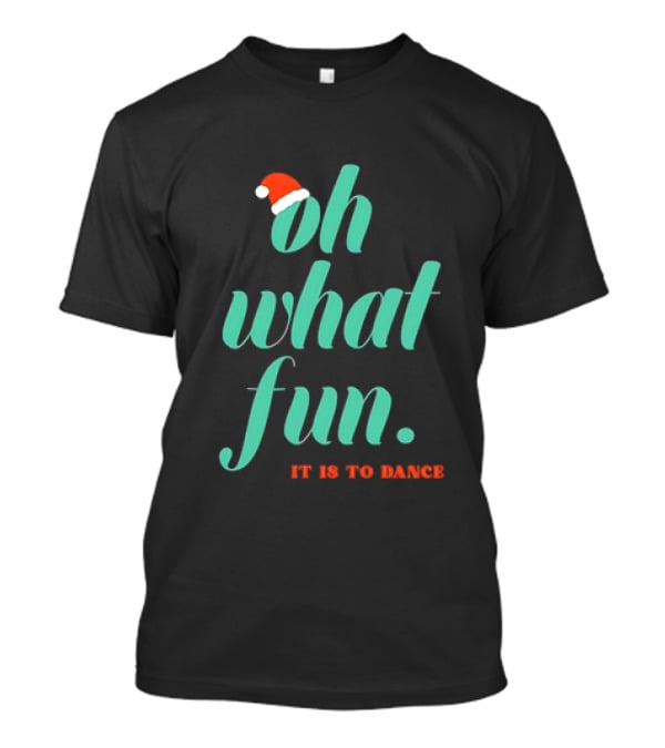 Hayley Erbert Oh What Fun It Is To Dance Christmas Santa Hat T-Shirt
