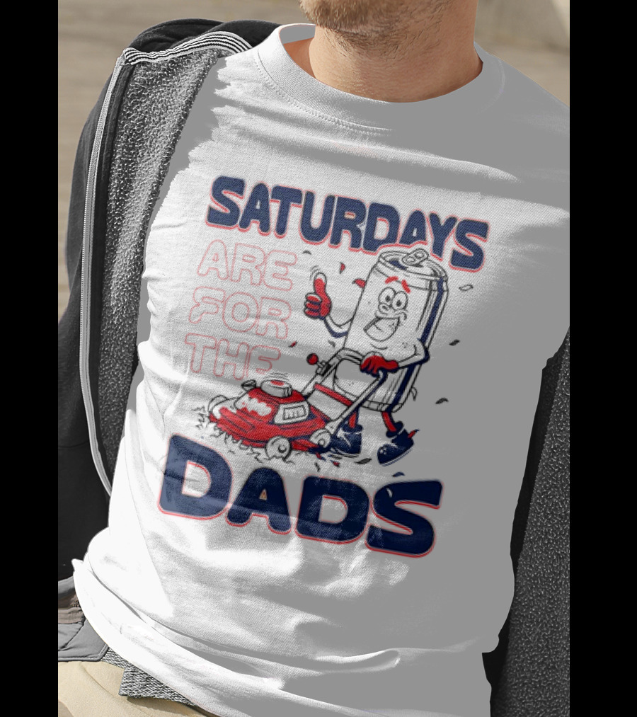 Saturdays Are For The Dads Can Mowing Mower T-Shirt