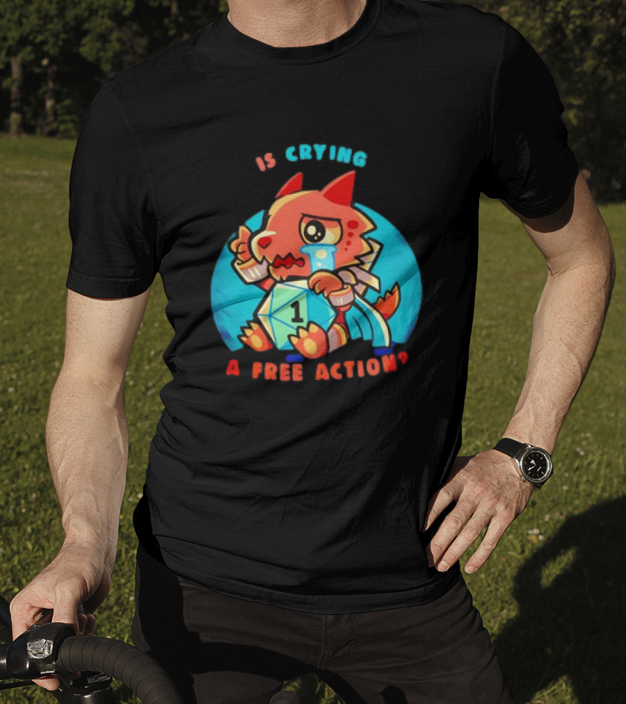 Dragon Crying Is A Free Action D20 Dice Game Humor T-Shirt