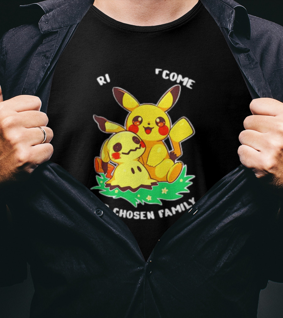 Pikachu And Mimikyu Become Our Chosen Family T-Shirt