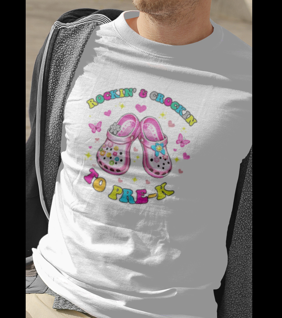 Rockin' And Crockin' To Pre-K Colorful Crocs Back To School T-Shirt