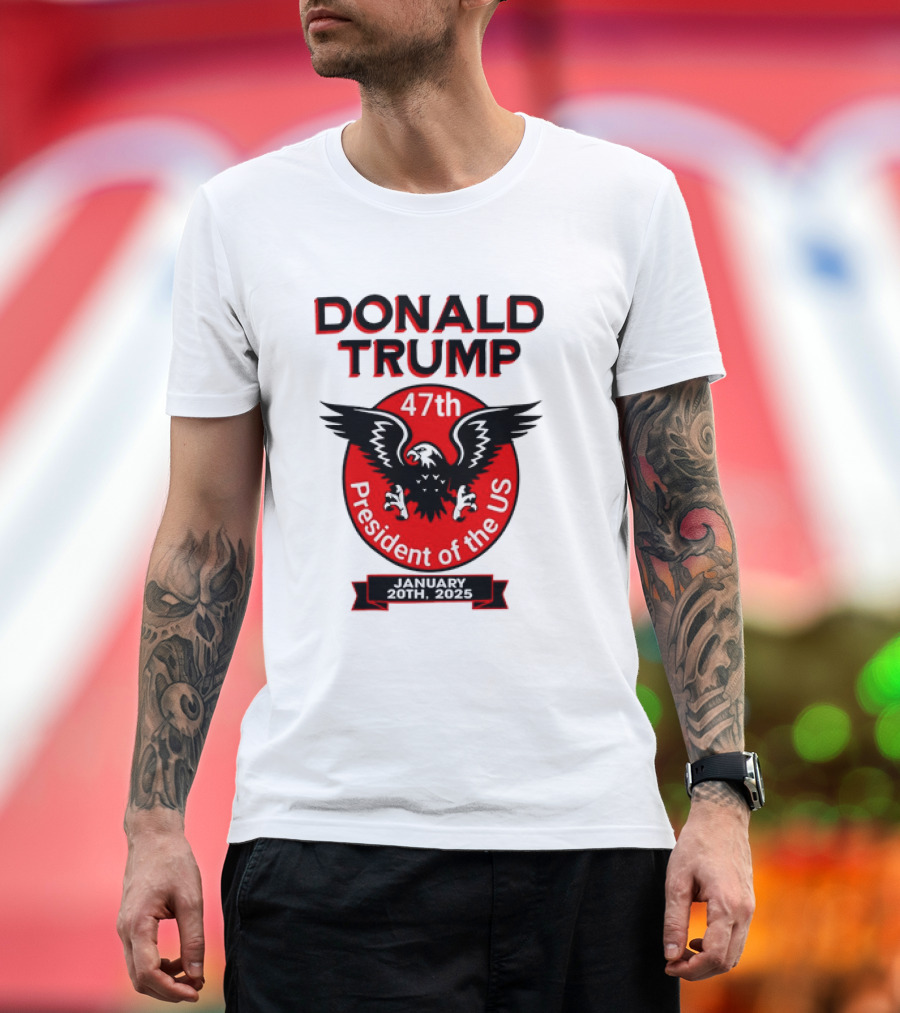 Donald Trump 47th President of the US January 20th 2025 Eagle T-Shirt