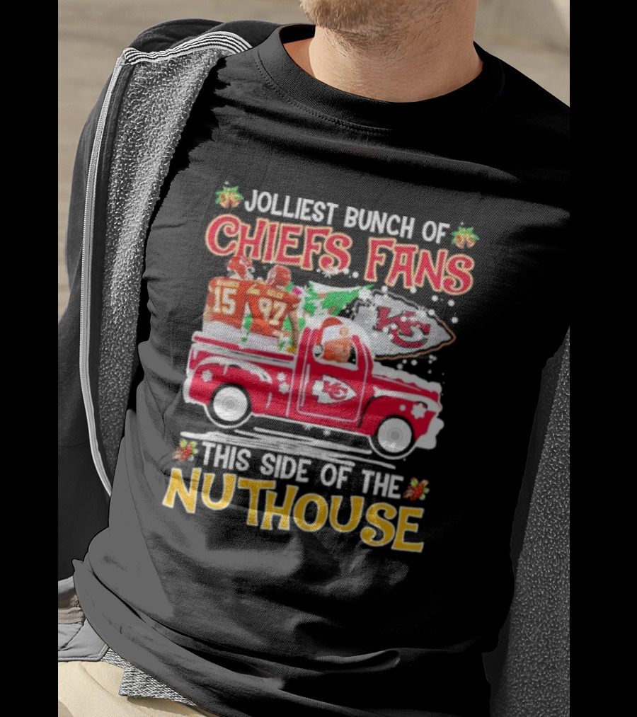 Jolliest Bunch Of Chiefs Fans This Side Of The Nuthouse Christmas Mahomes Kelce Reid KC T-Shirt